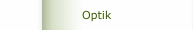 Optik